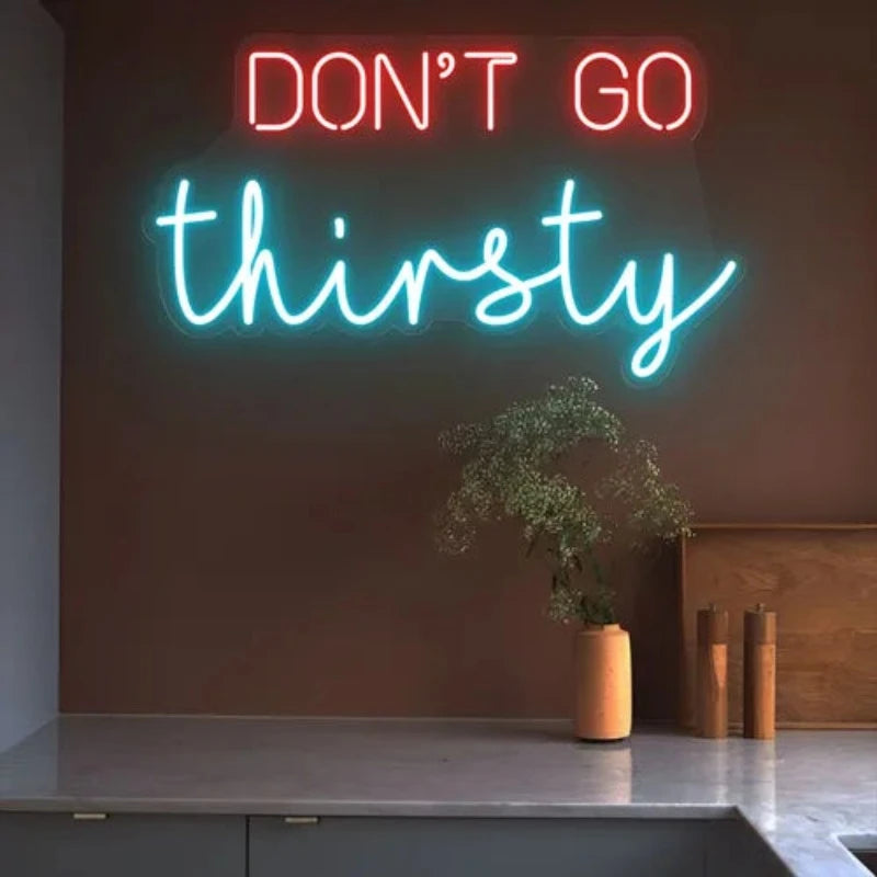 Dont Go Thirsty Neon Sign  Personalized Mirror S  