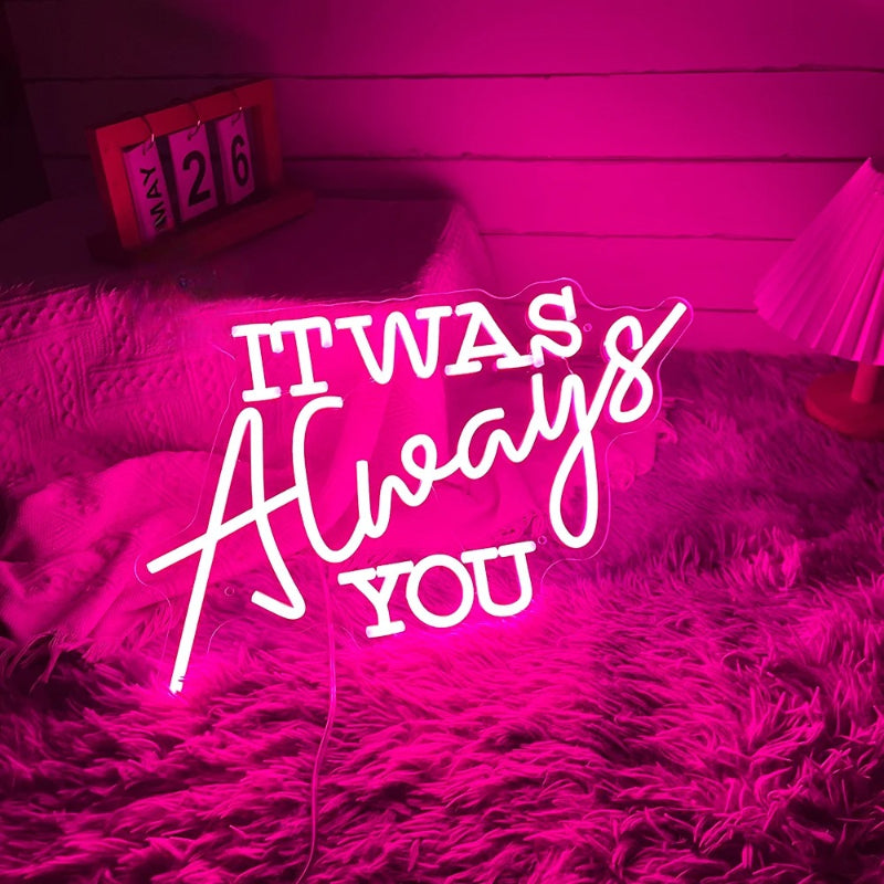 It Was Always You Neon Led Sign  Personalized Mirror   