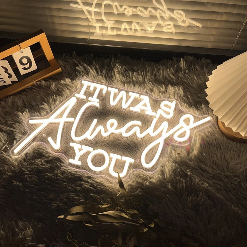 It Was Always You Neon Led Sign  Personalized Mirror   