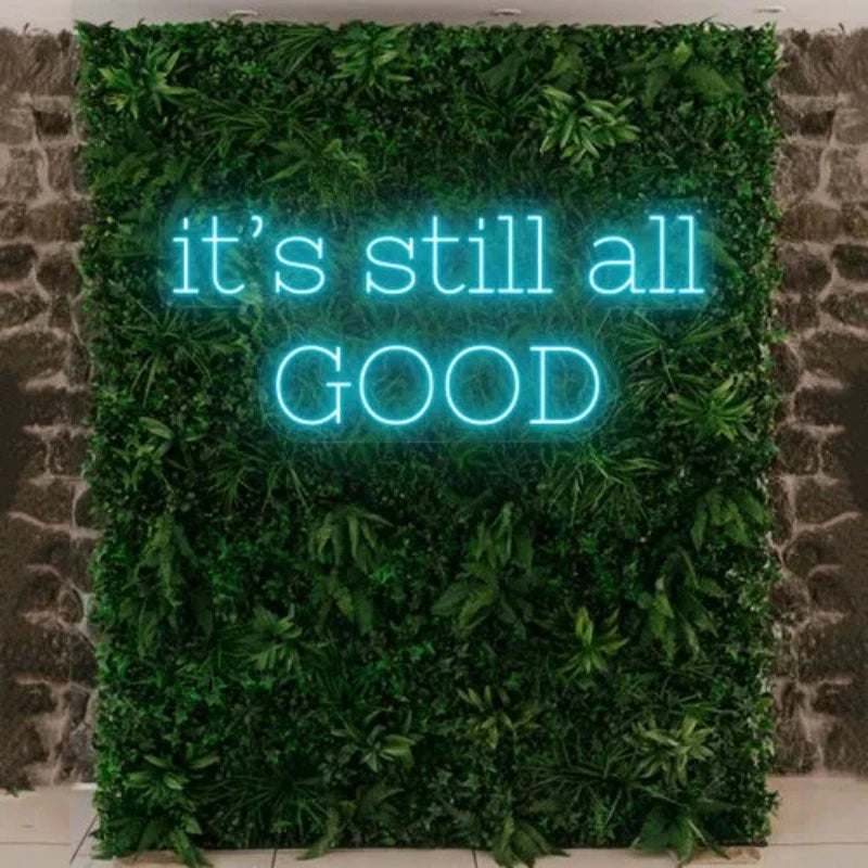 Its Still All Good Neon Sign  Personalized Mirror S  