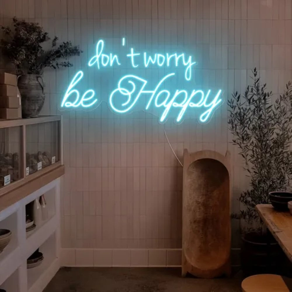 Neon Sign Featuring Do Not Worry Be Happy  Personalized Mirror S  