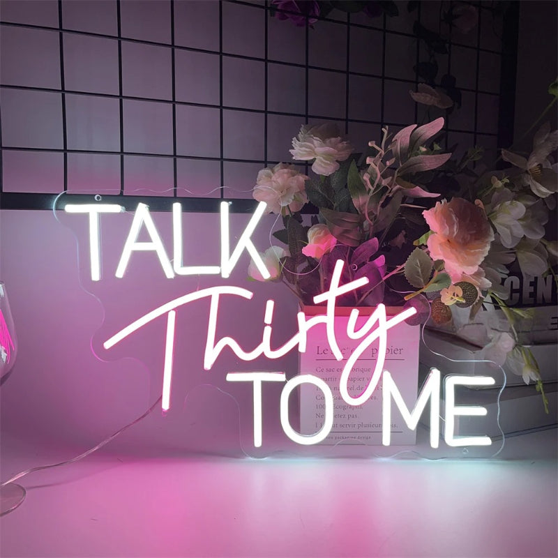 Talk Thirty To Me Neon Led Sign  Personalized Mirror   