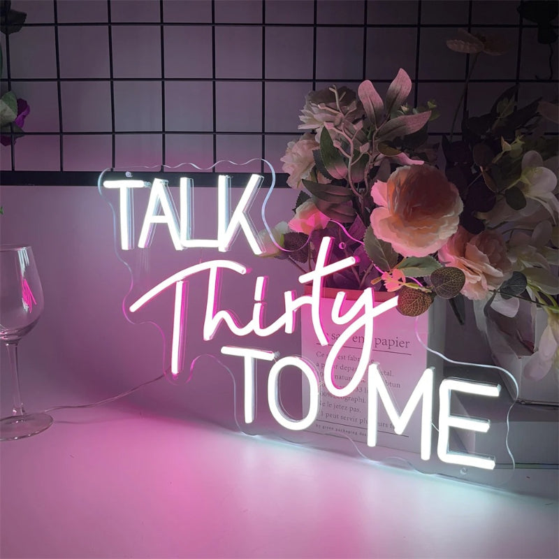 Talk Thirty To Me Neon Led Sign  Personalized Mirror   