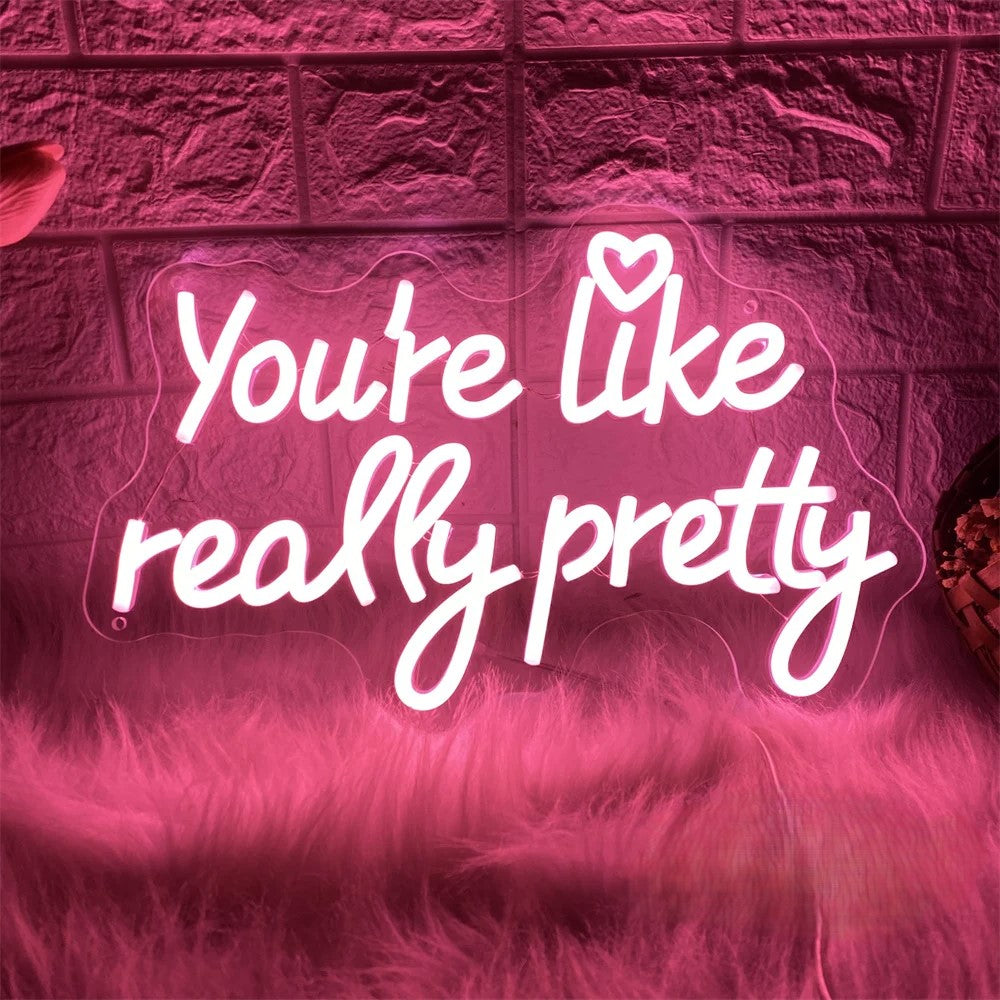 Valentine Neon Led Sign  Personalized Mirror Youre Like Really Pretty Light Pink  