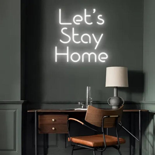 Lets Stay Home LED Neon Sign  Personalized Mirror S  