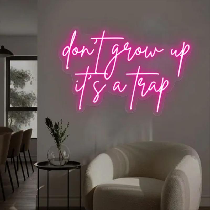 Dont Grow Up Its A Trap Neon Sign  Personalized Mirror S  